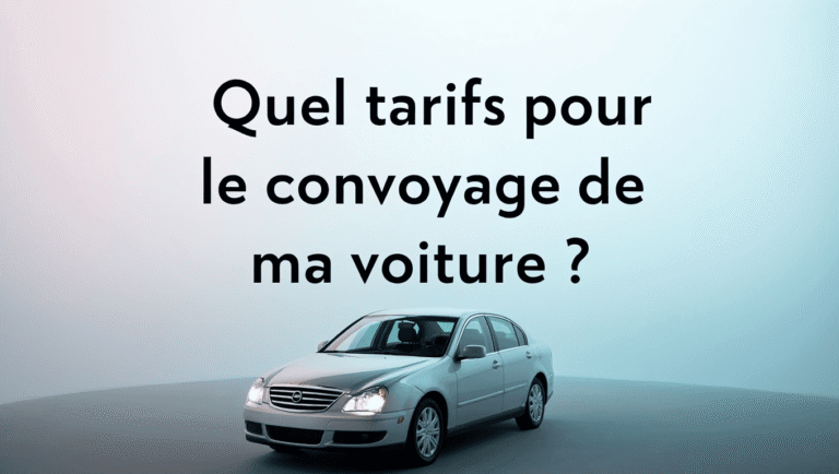 Quel tarifs pour le convoyage de ma voiture ?