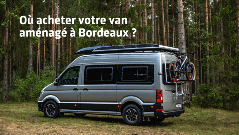 Où acheter votre van aménagé à Bordeaux ?